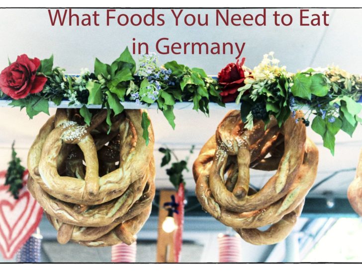 What Foods You Need to Eat in Germany!