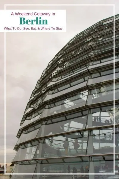 Berlin, the city of fashion, history, and fun! Click here to read all about how to plan the Best Weekend in Berlin